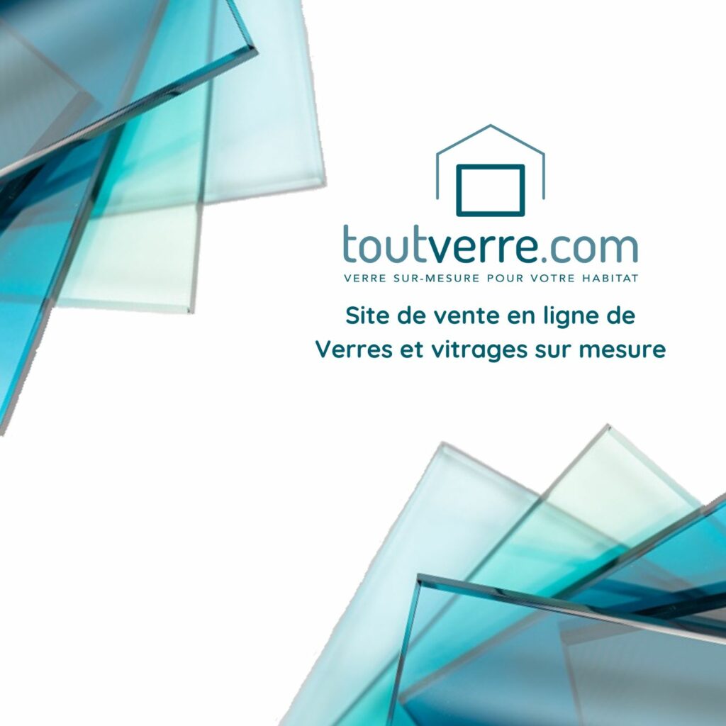 Site toutverre.com, vente en ligne verres et vitrages